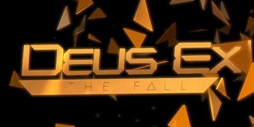 Deus Ex: The Fall — не Fail
