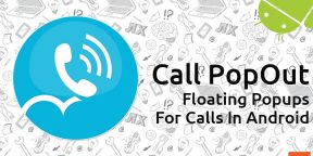 Call Popout &#8212; всплывающие уведомления о входящих звонках в любом приложении