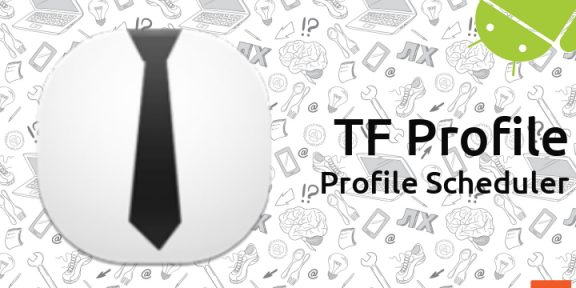 TF Profile &#8212; удобное использование профилей Android