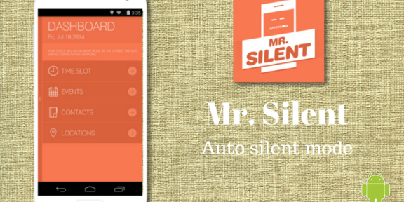 Как перевести Android в тихий режим в нужные моменты — подскажет Mr. Silent