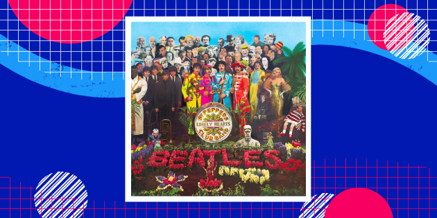 The Beatles — Sgt. Pepper’s Lonely Hearts Club Band (1967)