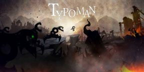 Игра дня: Typoman Mobile — мрачный платформер с оригинальной игрой слов