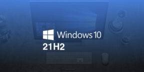 Microsoft напомнила о скором прекращении поддержки Windows 10 21H2