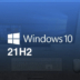 Windows 10 21H2