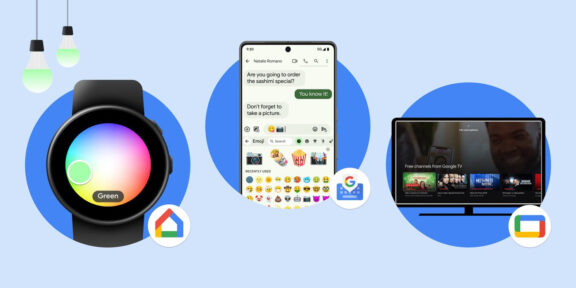 Google назвала 11 новых функций для Android, WearOS и Google TV