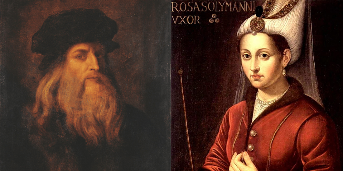 Неожиданные современники: Леонардо да Винчи и Хюррем-султан